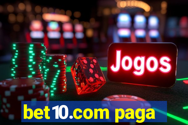 bet10.com paga